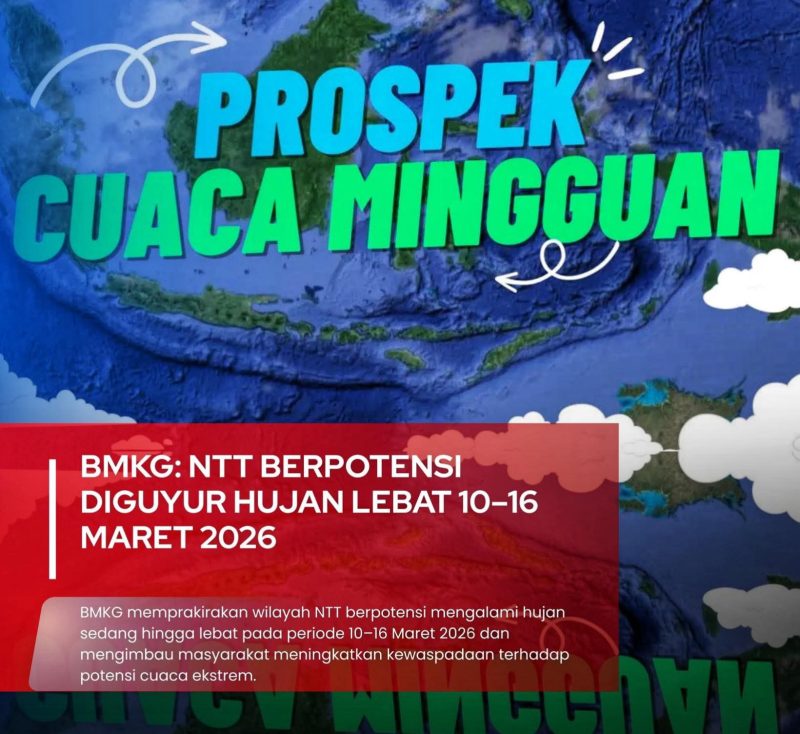 BMKG, Curah Hujan Tinggi Untuk Beberapa Hari Kedepan di Wilayah NTT.