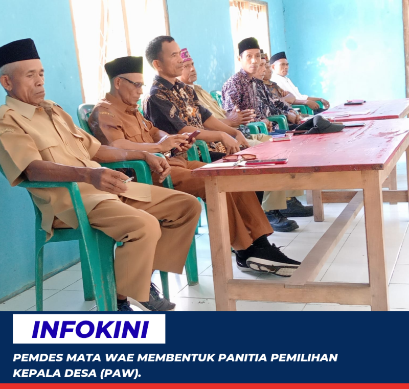 Pemdes Mata Wae telah membentuk Panitia PAW Kepala Desa Periode 2026–2030.