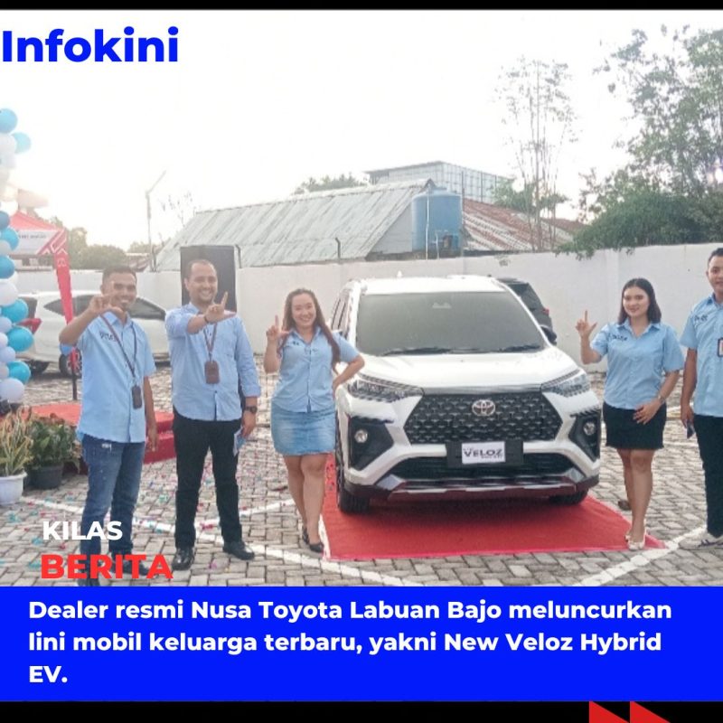 Showroom Nusa Toyota Labuan Bajo Luncurkan Mobil model terbaru New Veloz Hibrid Ev. 