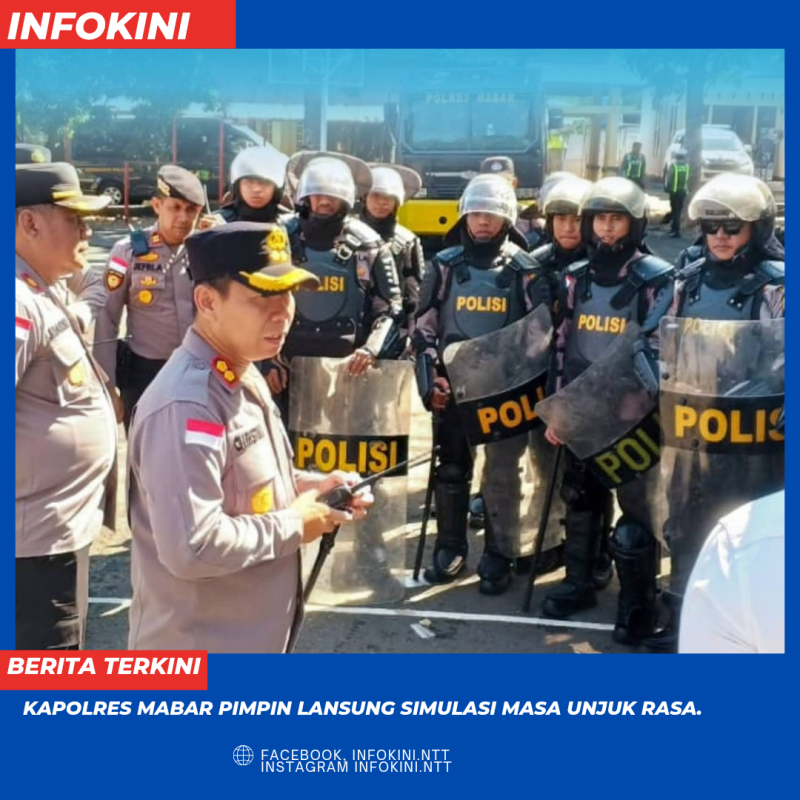 Kapolres Mabar, AKBP Christian Kadang, S.I.K., pimpin lansung latihan simulasi masa unjuk Rasa di halaman kantor Polres Mabar.