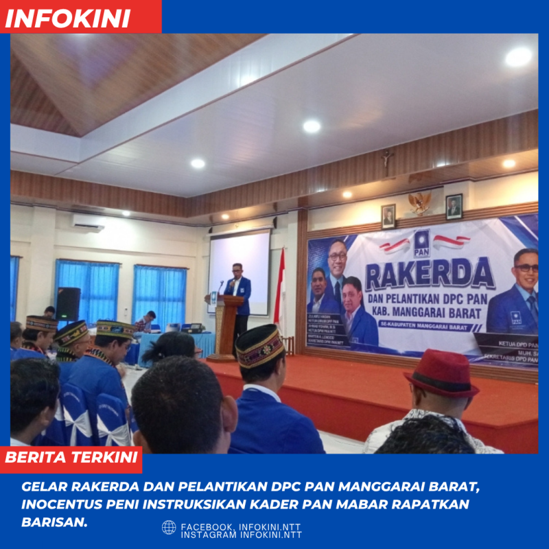 DPD PAN Manggarai Barat Gelar Rakerda dan Pelantikan DPC untuk 12 Kecamatan di Aula Suka Damai, Desa Batu Cermin, Kecamatan Komodo. Rabu (12/8/2026).
