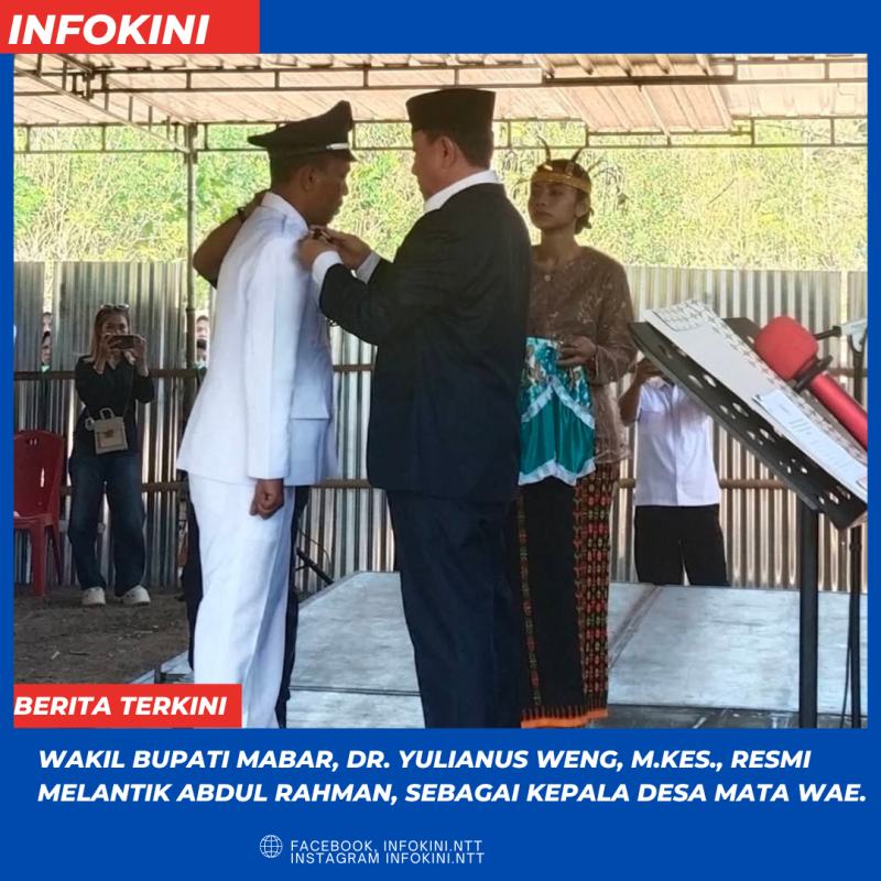 Prosesi Pelantikan Abdul Rahman sebagai Kepala Desa Mata Wae Oleh Wakil Bupati Manggarai Barat, Dr. Yulianus Weng, M.Kes..