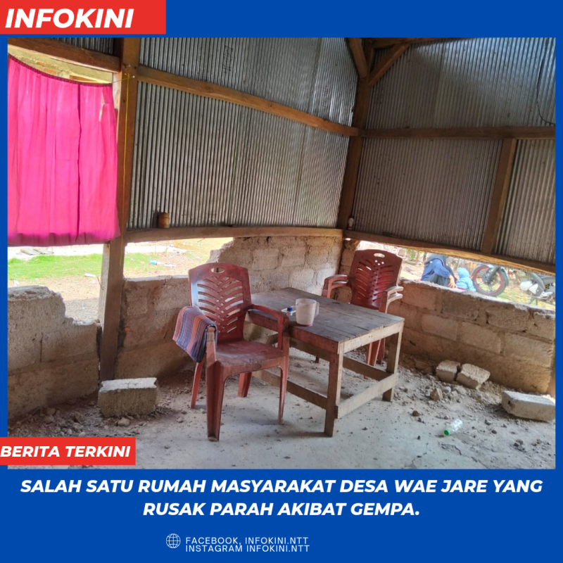 Salah satu dari Puluhan Rumah Masyarakat Desa Wae Jare yang rusak parah akibat Gempa pada, Sabtu (15/8/2026) pagi.