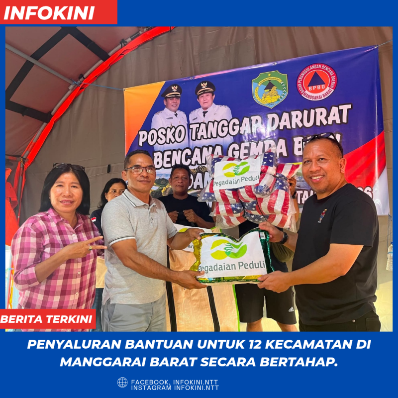 BPBD, Pendistribusian bantuan 12 Kecamatan di Manggarai Barat secara Bertahap.