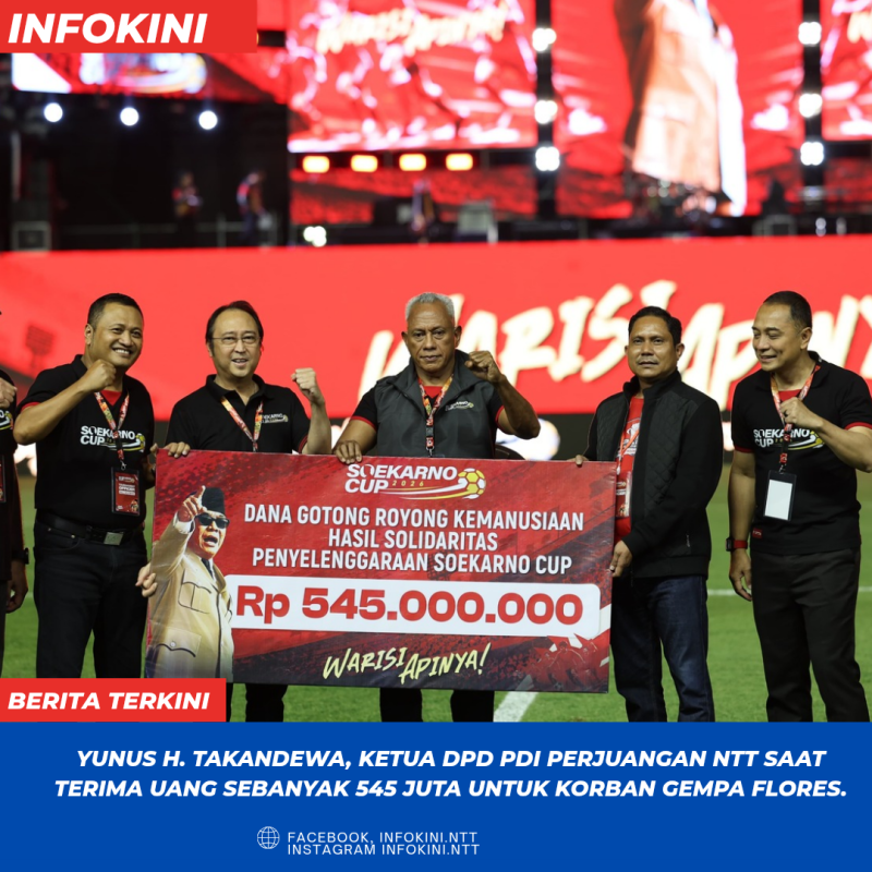 Momen Hangat Final Soekarno Cup 2026, PDIP Beri Bantuan Rp 545 Juta bagi Warga NTT.