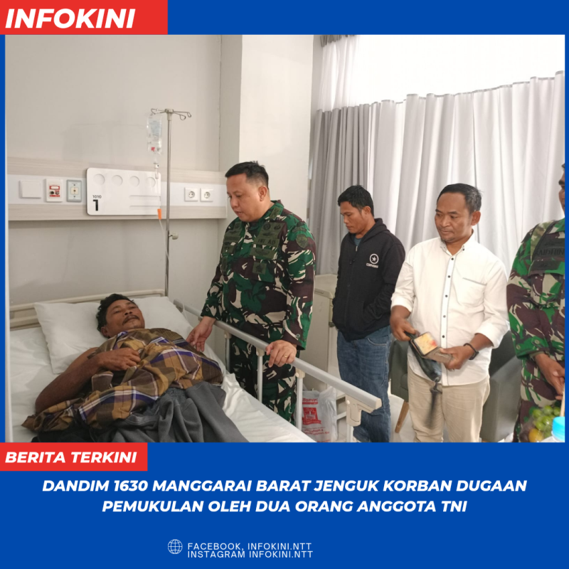 Usai Insiden dua Anggota TNI Pukul Warga di Rangko, Dandim 1630 Mabar jenguk Korban di RS. Siloam.