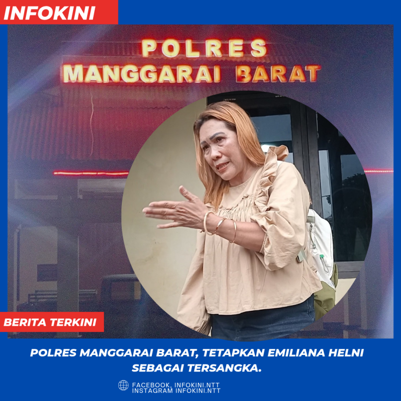Polres Mabar Tetapkan Emiliana Helni, sebagai Tersangka.